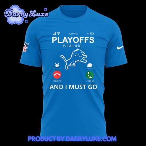 Detroit Lions Playoff Is Calling Shirt