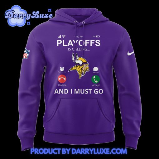 Minnesota Vikings Playoff Is Calling Hoodie