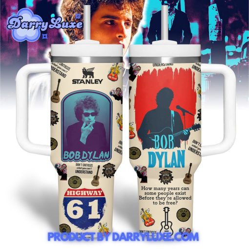 Bob Dylan Don’t Criticize What You Can’t Understand Stanley Tumbler