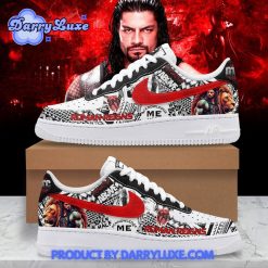 Roman Reigns Acknowledge Me Limited Nike Air Force 1